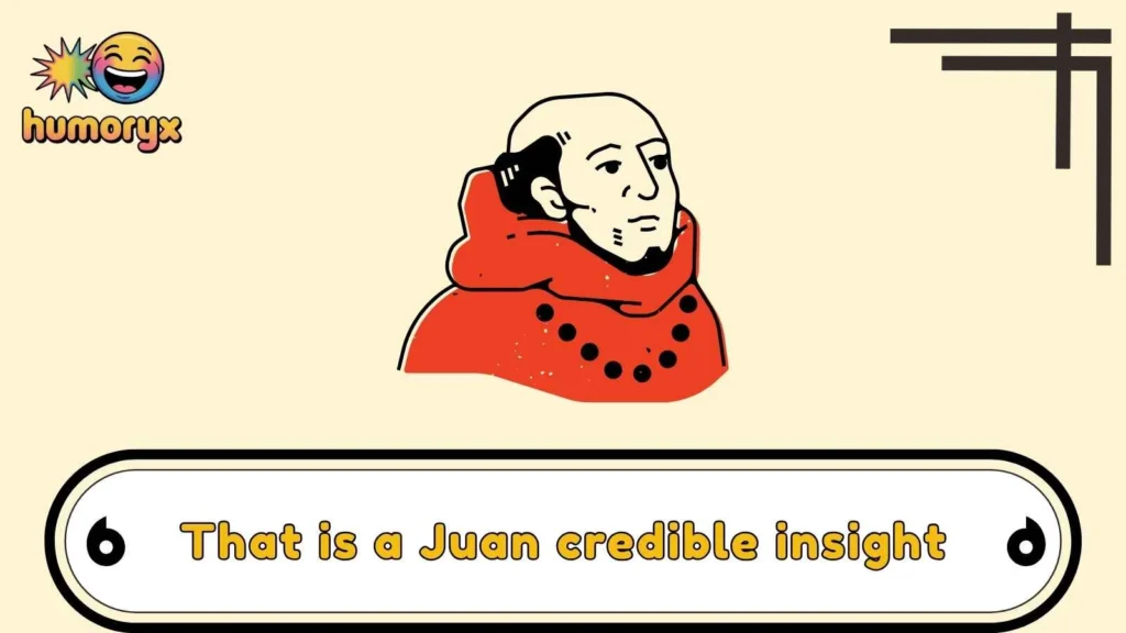Clever Juan Wordplay for Smart Humor
