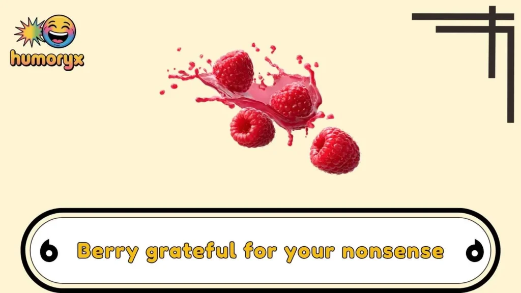 Funny Raspberry Puns for Friends