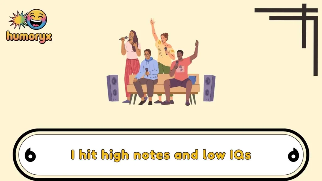 Funny Self-Deprecating Karaoke Puns