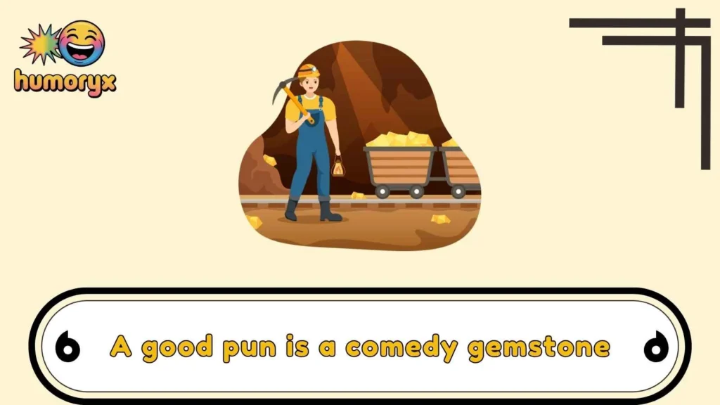 Gold Rush Mining Puns