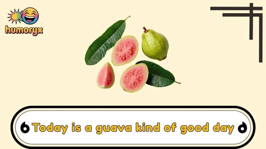 Sweet and Juicy Guava Puns
