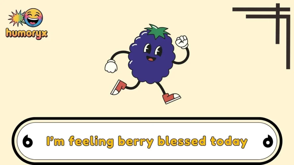 Sweet Blackberry Puns