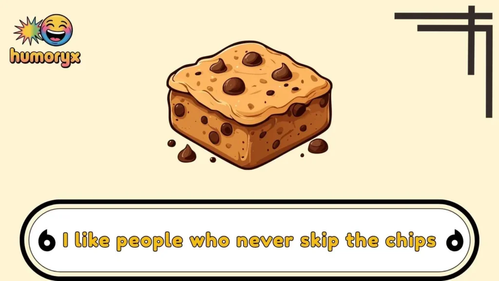 Sweet Chocolate Chip One-Liners