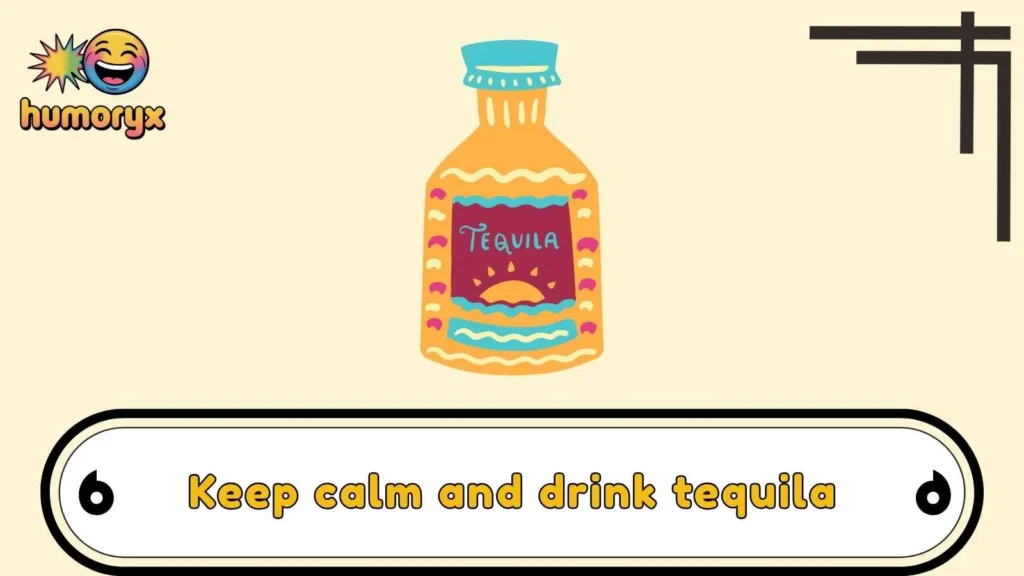 Tequila Puns That Hit Different