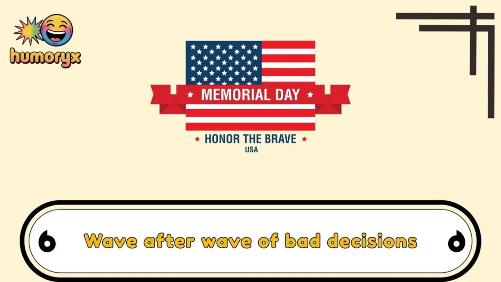 Beach Weekend Memorial Day Puns