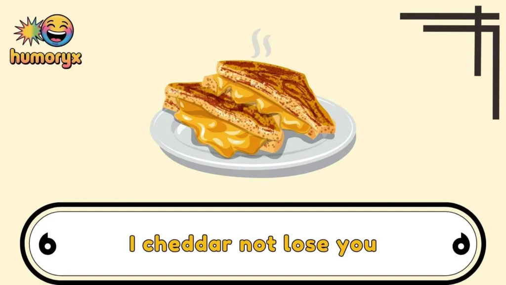 Cheesy Love Puns