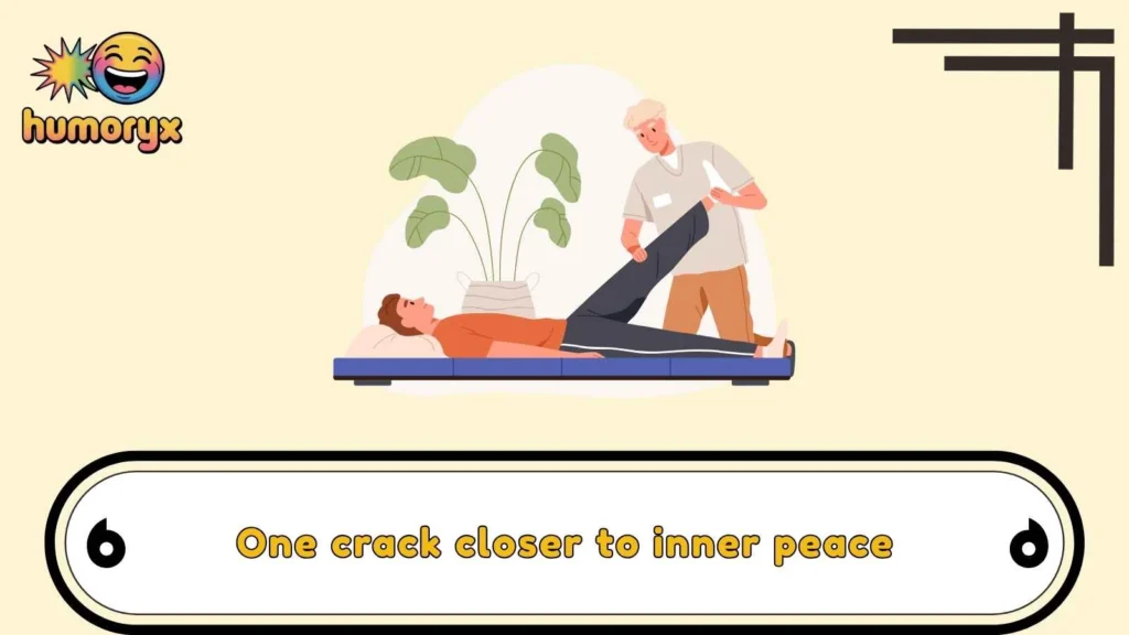 Chiropractic Adjustment Puns