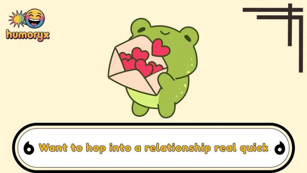 Funny Frog Pick Up Lines