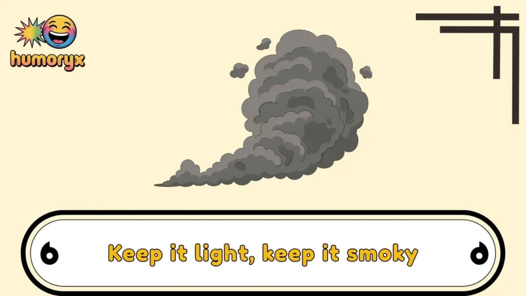 Short Smoke Puns for Quick Laughs