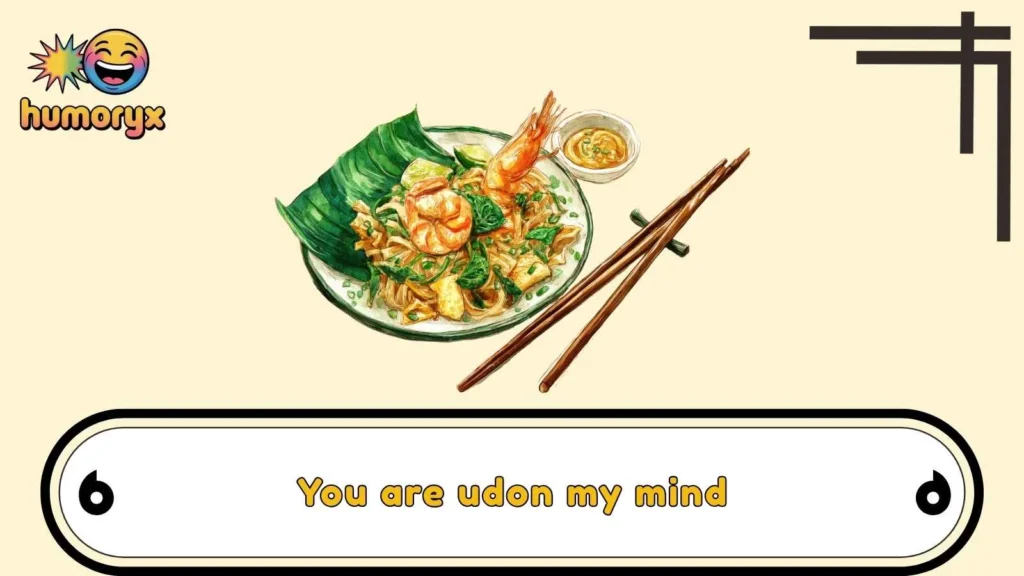 Thai Noodle Puns Worth Slurping