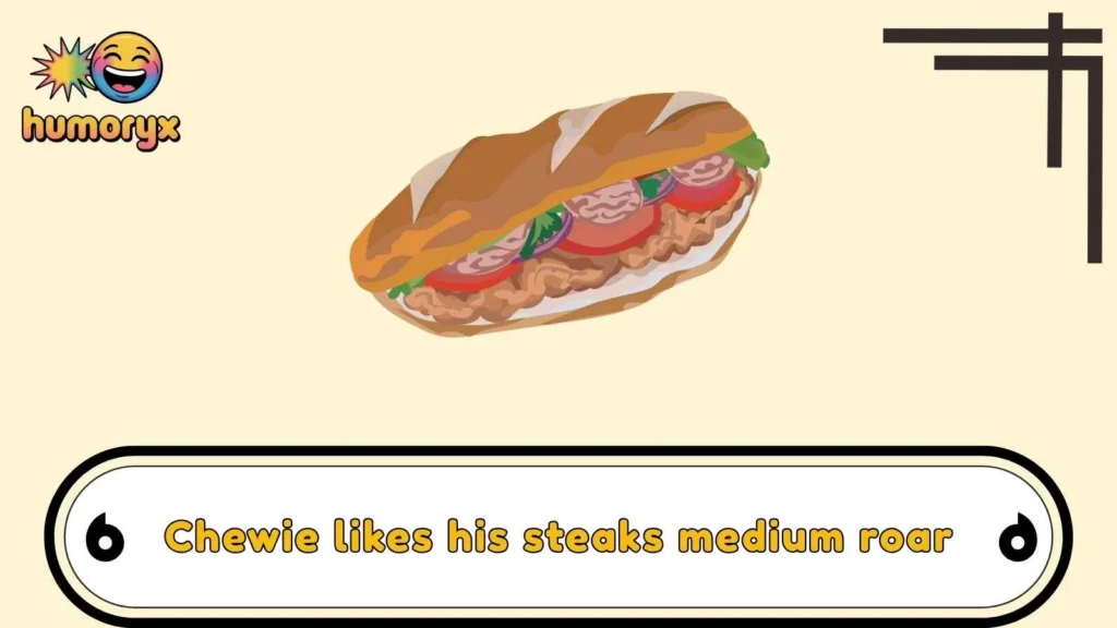 Wookiee Food Jokes