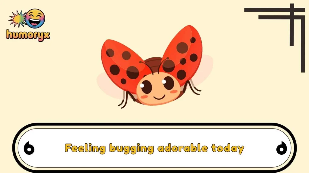 Cute Lady Bug Puns