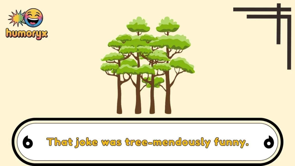 Funny Tree Puns for Everyday Laughs