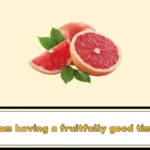 grapefruit puns