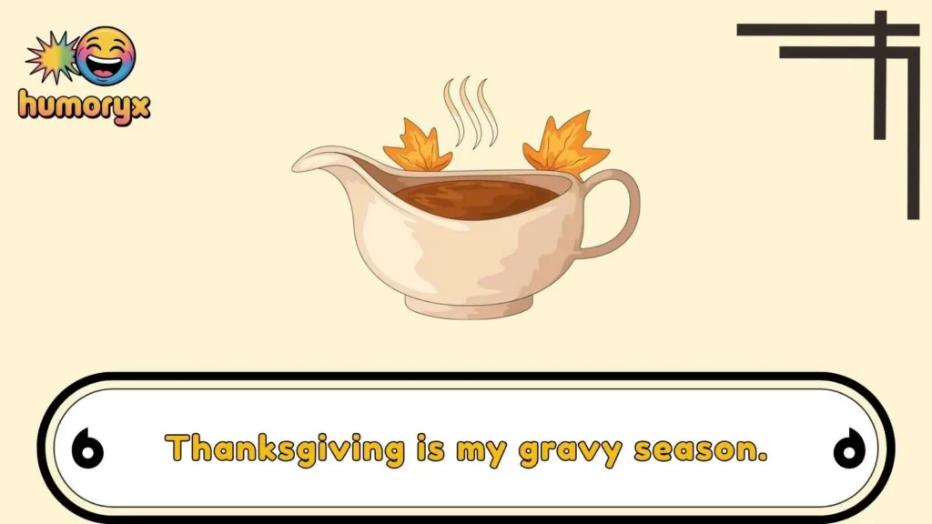Thanksgiving Gravy Puns That Steal the Table